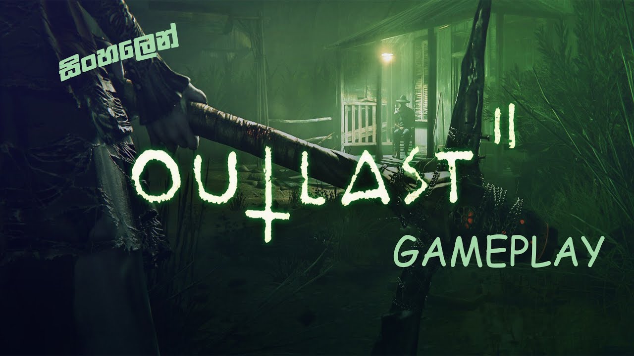 SCARIEST GAME EVER !!! OUTLAST 2 SINHALA GAMEPLAY - YouTube