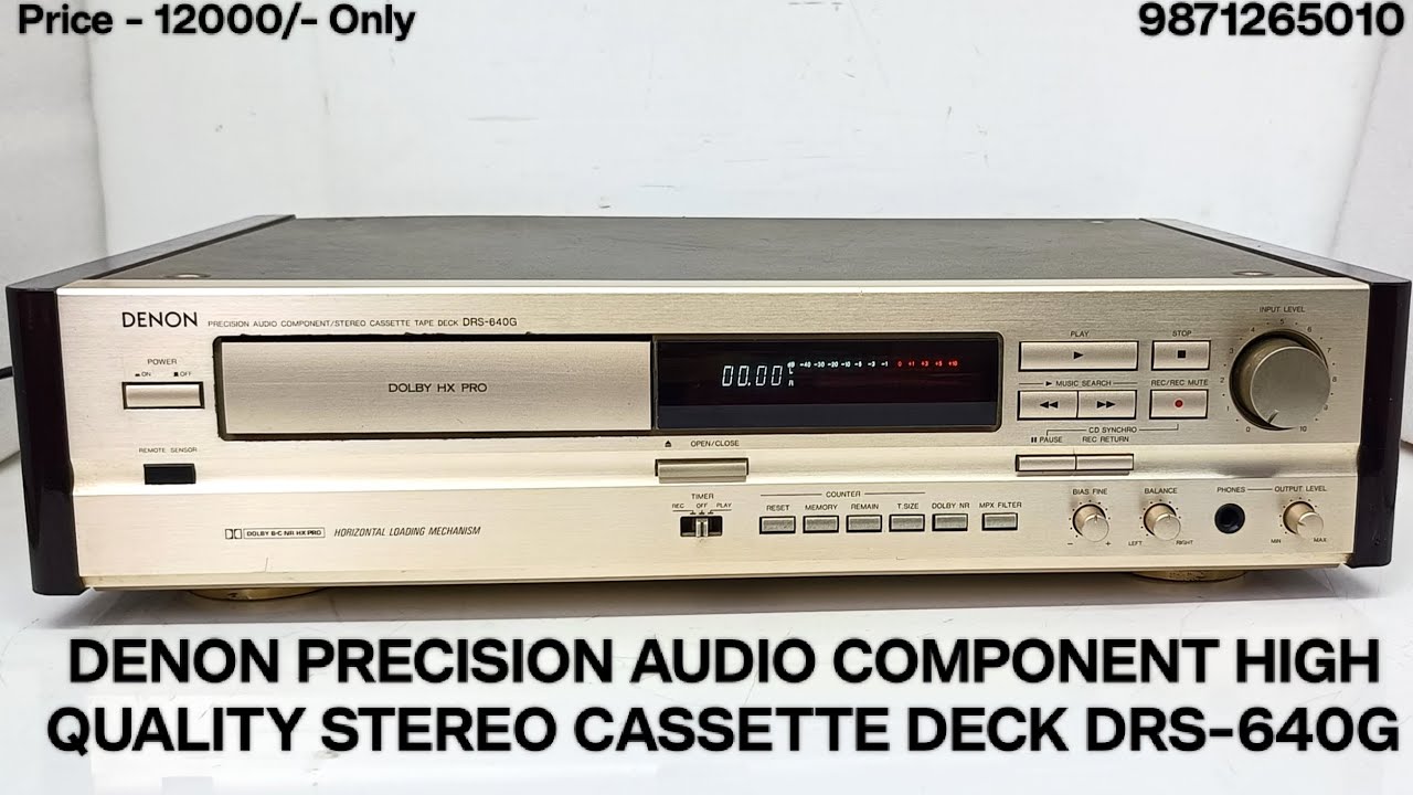 DENON STEREO CASSETTE DECK DRS-640G Price - 12000/- Only Contact