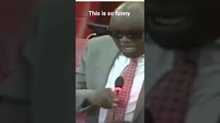 Funny Things that happen in African Parliaments . African politics are the same..