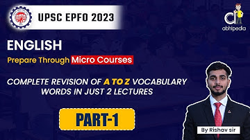 UPSC EPFO Exam 2023 | English | Micro Courses | Most Important Vocabulary Word | Part 1 | abhipedia