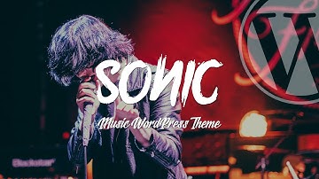 Sonic - Premium WordPress Theme for the Music Industry