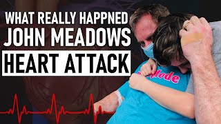 Did I Really Have a Heart Attack | John Meadows