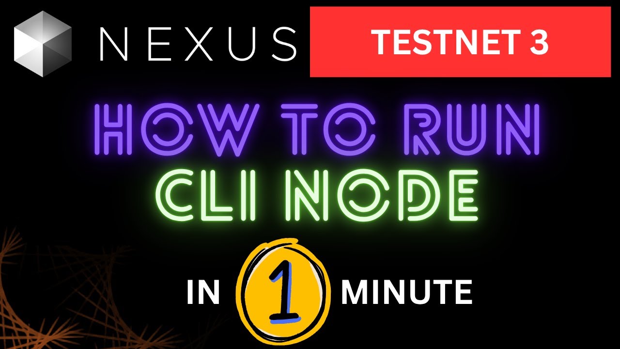 Nexus Testnet 3 is Live | How to Run CLI Node in 1 Click