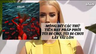 (VIETSUB-LYRICS) Iggy Azalea - KREAM (ft. Tyga)