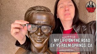 My Life on The Road Ep 95 - Stephen Pearcy in Palm Springs