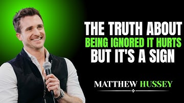 "THEY IGNORED YOU? WATCH THIS IMMEDIATELY: THE BRUTAL TRUTH NOBODY TELLS YOU | Matthew Hussey"