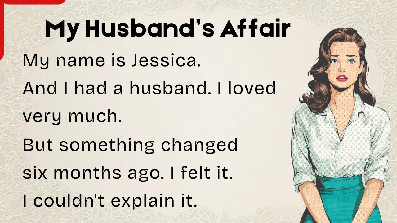 Learn English through Stories⭐ My Husband's Affair | Emotional Story