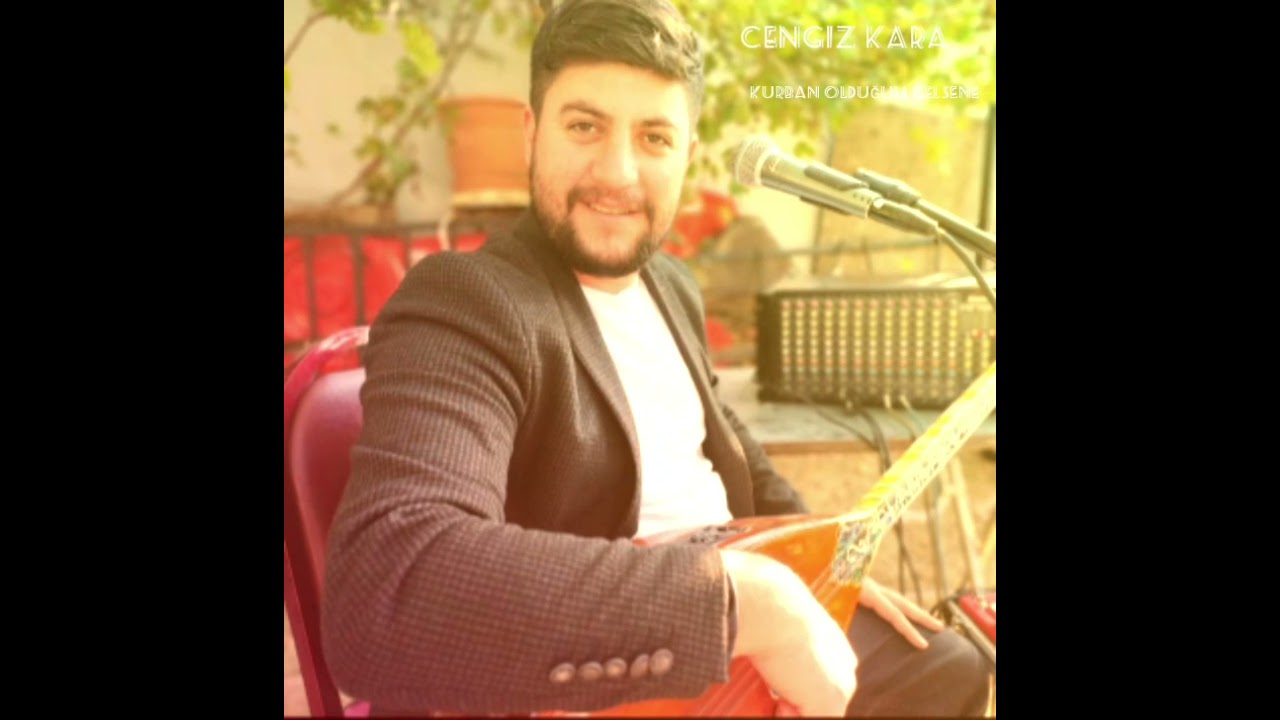 Cengiz  KARA  - KURBAN OLDUĞUM  GELSENE  2022 yeni