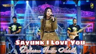 Sayunk I Love You - Difarina Indra Adella - Om Adella