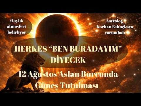Etkileri Şubat 2027'e kadar sürecek: 12 Ağustos Aslan Burcunda Güneş Tutulması