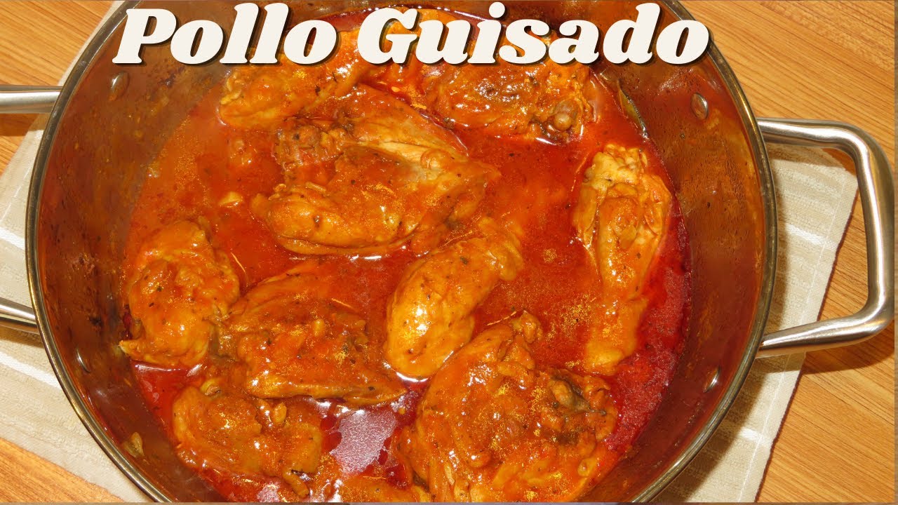 Como Hacer un Rico y Fácil Pollo Guisado Jugoso y con sazón delicioso! -  YouTube