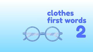 Clothes • First Words #2 👕 screenshot 5