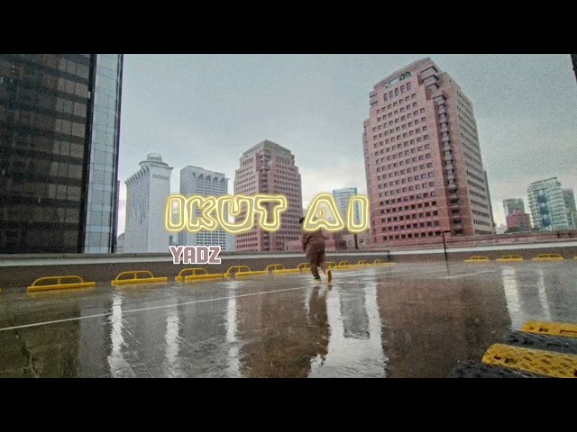 YADZ - ikut aku (OFFICIAL TEASER) class=