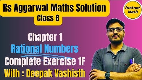 Rational Numbers|Class 8 Exercise 1F Que. 1 to 8 | Rs Aggarwal|ex 1f class 8|instant math