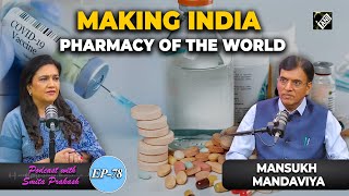 EP-78 | From COVID vaccination program to making India the worlds pharmacy with Mansukh Mandaviya