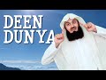 Deen over dunya  mufti menk