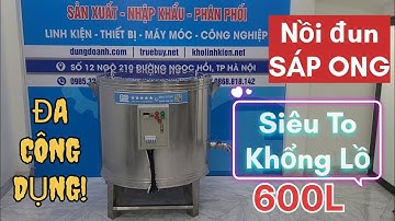 Nồi nấu cao dược liệu cài nhiệt tự động SIÊU LỚN 600L mới toanh 2026