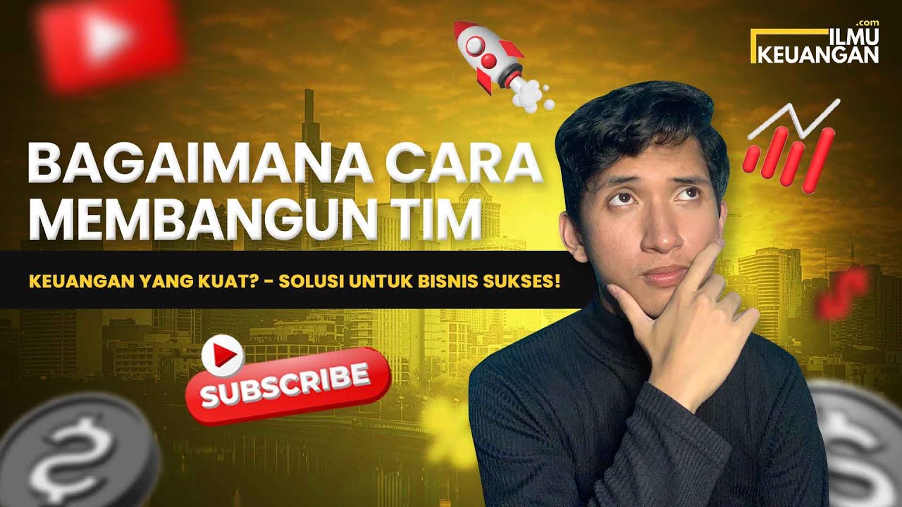 Bagaimana Cara Membangun Tim Keuangan yang Kuat? - Solusi untuk Bisnis Sukses!