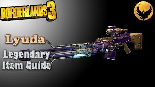 Borderlands 3 Lyuda Legendary Item Guide