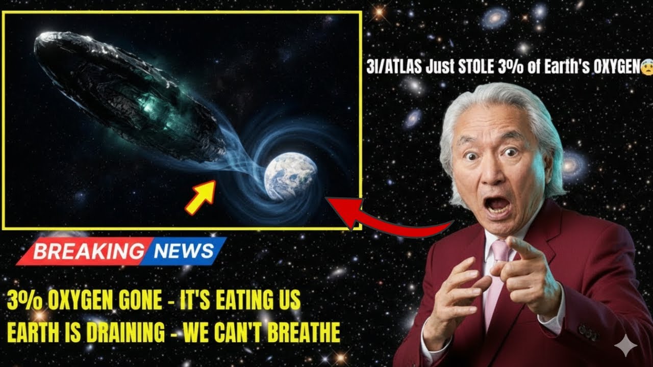3I/ATLAS Just STOLE 3% of Earth's Atmosphere — Oxygen Levels Dropping Measurably | Michio Kaku