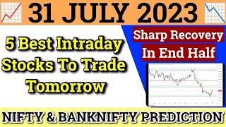 Daily Best Intraday Stocks | 31 July 2023 | Stocks to buy tomorrow | Detailed Analysis