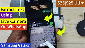 How to Extract Text Using Live Camera While Typing in WhatsApp on Samsung Galaxy S25|S25+|S25 Ultra