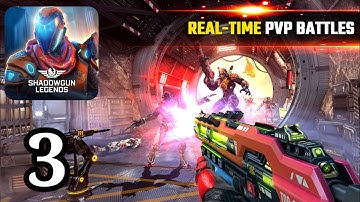 Shadowgun Legends - Gameplay Walkthrough - Part 3(Android,iOS)