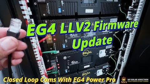 EG4 LLV2 Battery Firmware Update For Coms With EG4 PowerPro Part 1