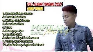 KUMPULAN LAGU ARIEF-BERSAMA BUKAN MAUMU.FULL ALBUM TERBARU 2023.TANPA IKLAN
