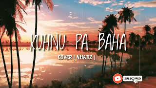 Tausog song  KUHNU PA BAHA Cover | NNHADZ |