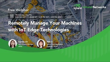 August 2023 Webinar : Remotely Manage Your Machines with IoT Edge Technologies