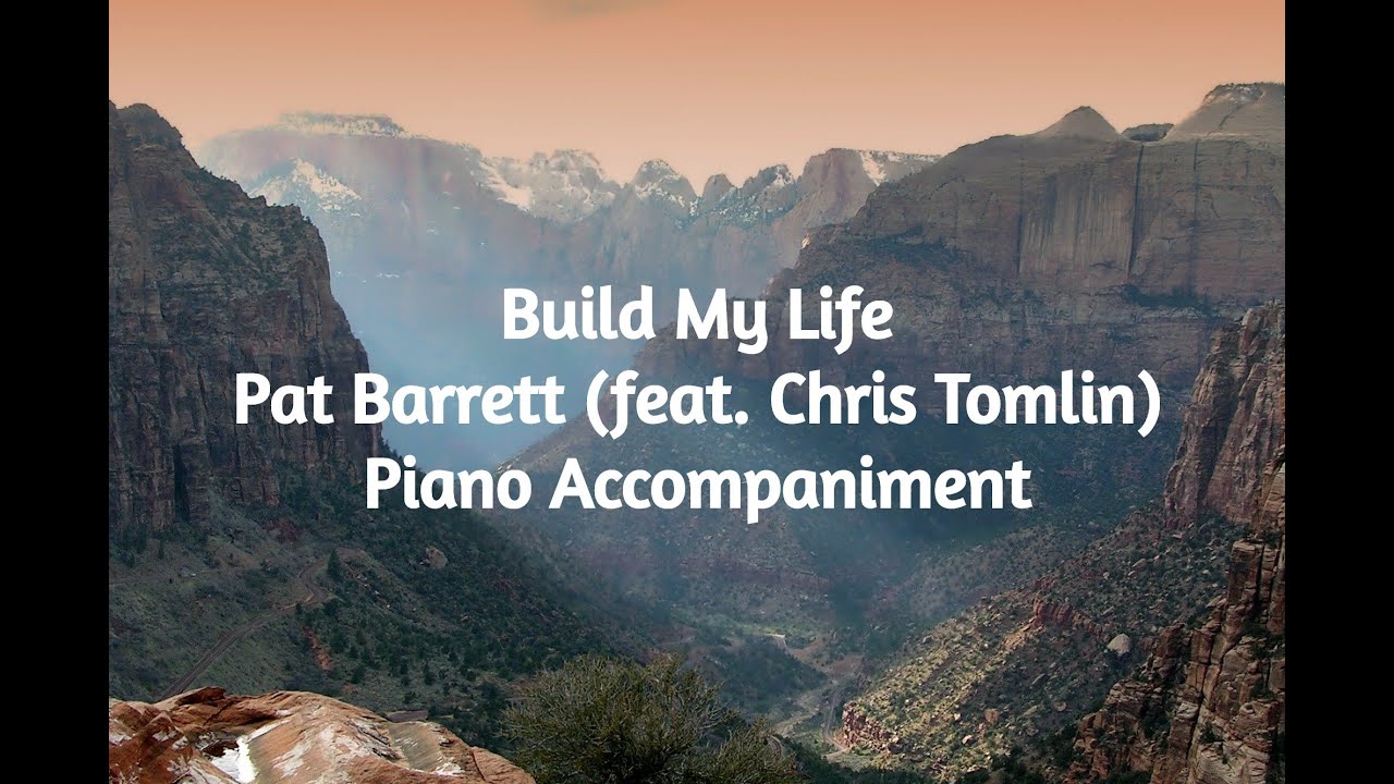 Build My Life Pat Barrett Piano Accompaniment Cover YouTube Build my life pat barrett piano accompaniment cover youtube
