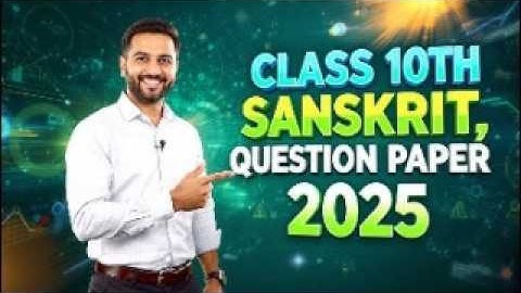 Class 10th Sanskrit Question Paper 2025-26 | क्लास 10 संस्कृत का पेपर 2025-26 | Praveen Joshi
