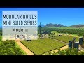 Modern Farmland - Cities Skylines Modular Builds - No Mods (Mini Build Guides)