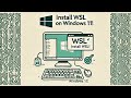 Installing WSL Windows Subsystem for Linux of Windows 11