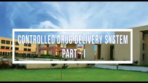 Controlled Drug Delivery System Part   I