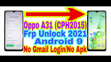 Oppo A31 (CPH2015) Android 9 Frp Bypass Without Pc 2021 || Bypass Google Account 100% Working
