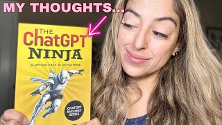 The ChatGPT Ninja: Slipping past AI Detectors (Chat GPT Mastery Series) Review