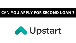 Upstart – can you apply for second loan ?