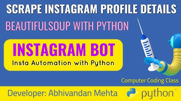 How to Get Instagram Account Details using Python | Instagram Python | Python Instagram | Automation