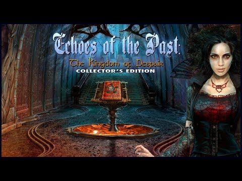 Echoes of the Past 5. The Kingdom of Despair | Эхо прошлого. Королевство отчаяния прохождение #1