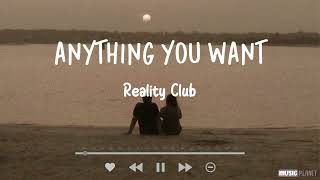 Video thumbnail of "Anything You Want - Reality Club [LIRIK TERJEMAHAN] (Cover by Dito Agustyan)"