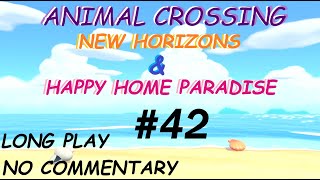 ANIMAL CROSSING: NEW HORIZONS & HAPPY HOME PARADISE MAY 13-14 (NO COMMENTARY & LONGPLAY)