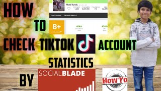 How To Check TikTok Account Statistics by Social Blade || HowToTech ||