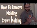 How To Remove Molding and Crown Molding