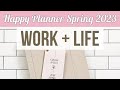 NEW! Happy Planner Work + Life - Classic Planner &amp; Sticker Flip Through - Spring 2023 Release