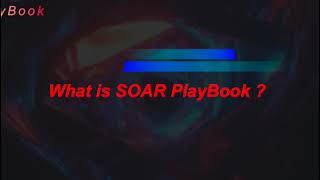 SOAR PlayBook Module1 Video1 : What is Playbook, #automation #response #orchestration.