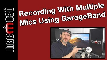 Recording With Multiple Microphones Using GarageBand (MacMost #1947)