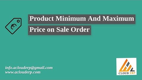 Product Minimum And Maximum Price on Sale Order| Odoo | A Cloud ERP