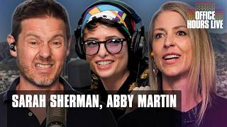 🔴 WE ARE LIVE with Sarah Sherman & Abby Martin!!!